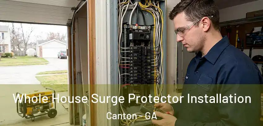  Whole House Surge Protector Installation Canton - GA